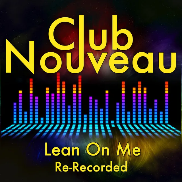 Lean on Me - Re-Recorded