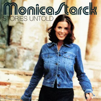 Stories Untold by Monica Starck