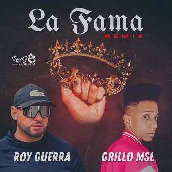 La Fama (Remix) by Roy Guerra