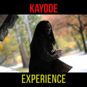 Experience by Kayode