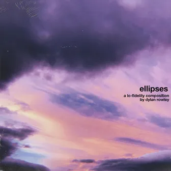 Ellipses by Dylan Rowley