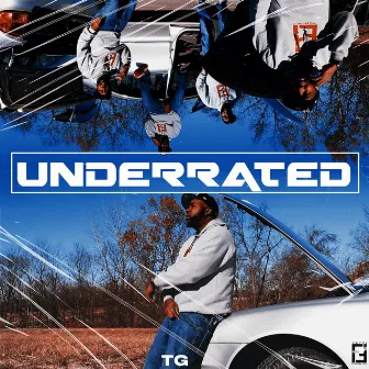 Underrated by TG