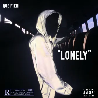 Lonely by Que Fieri