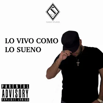 Lo Vivo Como Lo Sueno by Knsak