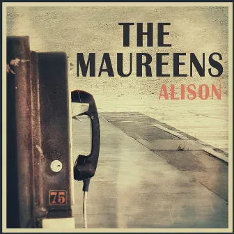 Alison by The Maureens