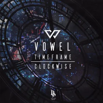 Clockwise/Timeframe by Vowel