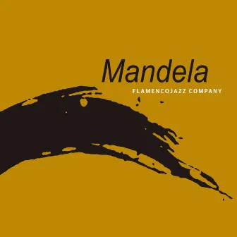 Mandela - Single by Flamenco Jazz Company