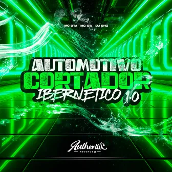 Automotivo Cortador Ibernetico 1.0 by DJ DHZ