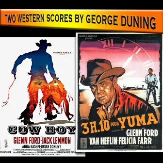 3: 10 To Yuma / Cowboy (Original Movie Soundtrack) by George Duning