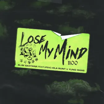 Lose My Mind by Slim Santana