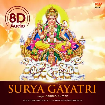 Surya Gayatri Mantra (8D Audio) by Adarsh Kumar