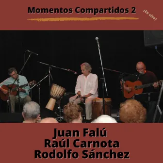 Momentos Compartidos 2 by Raul Carnota