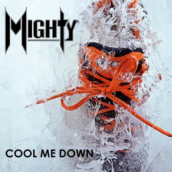 Cool Me Down by Mighty