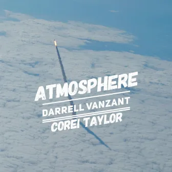 Atmosphere by Corei Taylor