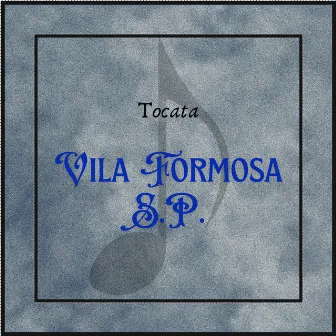 Tocata Vila Formosa - Sp by Gustavo Bueno