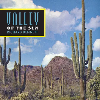 Valley Of The Sun by Richard Bennett