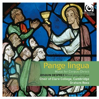 Pange Lingua: Music for Corpus Christi (Bonus Track Version) by Graham Ross