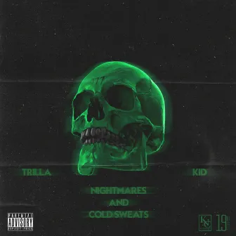 Nightmares and Cold Sweats by Trilla Kid