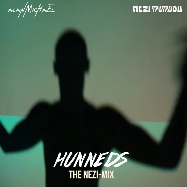 Hunneds - The Nezi-MIx