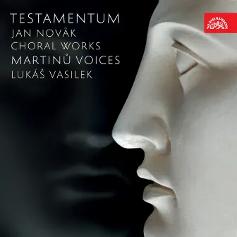 Novák: Testamentum. Choral Works by Martinů Voices