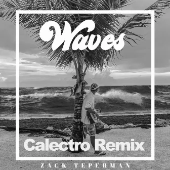 Waves (Calectro Remix) by Calectro