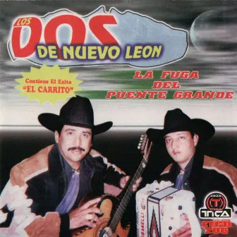 La Fuga del Puente Grande by Los Dos de Nuevo León