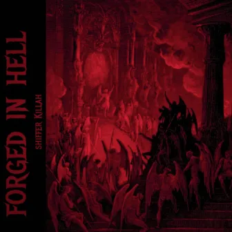 Forged in hell by SHIFFER KIŁŁAH