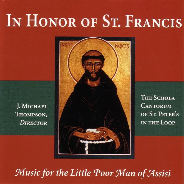 In Honor Of St. Francis: Music for the Poor Man of Assisi