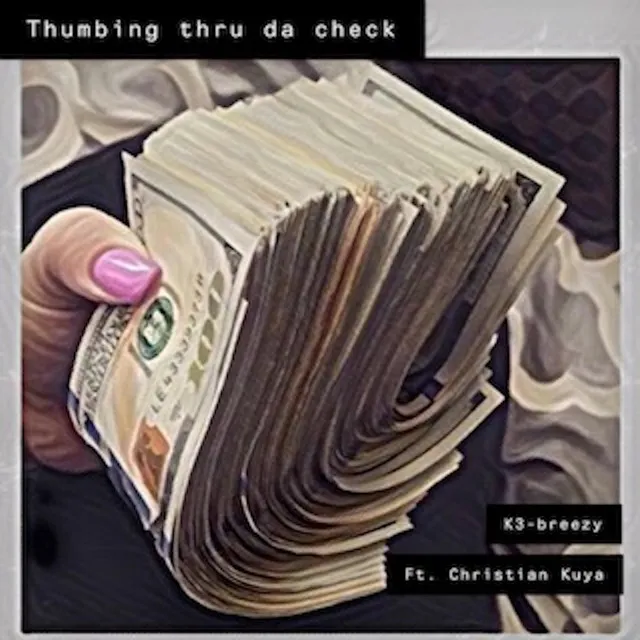 Thumbing Thru Da Check