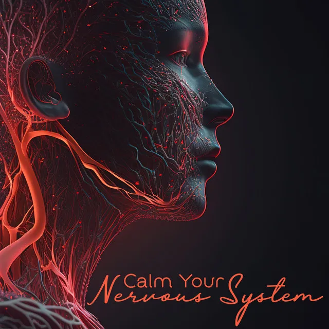 Calm Your Nervous System: Calm Restorative Music