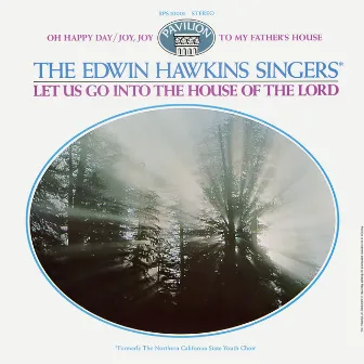 Let Us Go Into The House Of The Lord by The Edwin Hawkins Singers