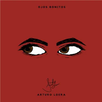 Ojos Bonitos by Arturo Loera