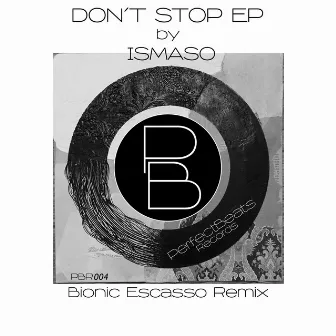 Don´t Stop EP by Ismaso