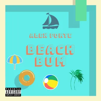 Beach Bum by Alex Forte