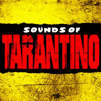 Sounds of Tarantino by The Soundtrack Studio Stars