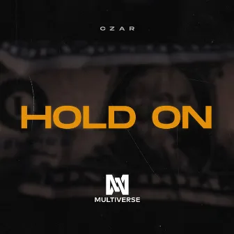 Hold On by Czar