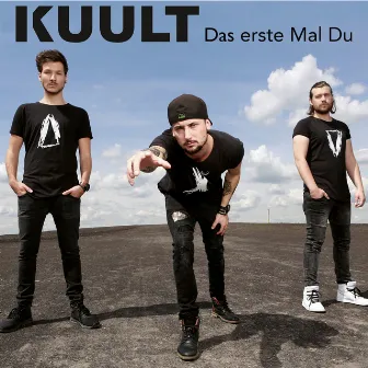 Das erste Mal du (Radio Version) by Kuult