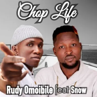 Chop Life by Rudy Omoibile