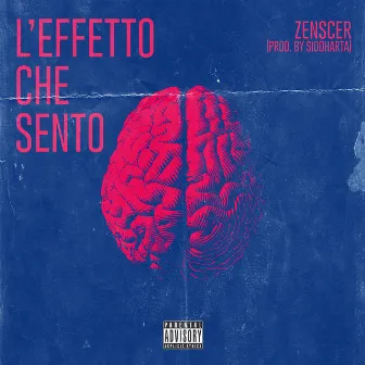 L'effetto Che Sento by Zenscer