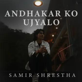 Andhakar Ko Ujyalo by Samir Shrestha