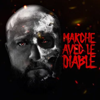 Marche avec le Diable by Fou Furieux