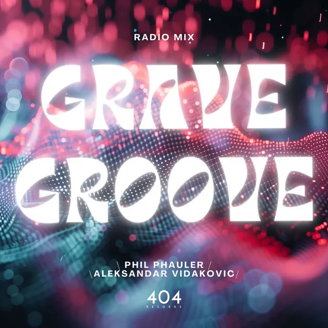 Grave Groove (Radio Mix)