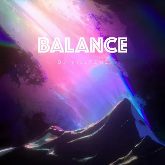 Balance by DJ KillTøne