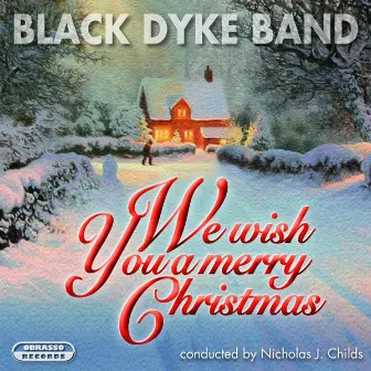 We Wish You a Merry Christmas by Nicholas J. Childs