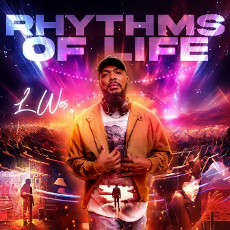 Rhythms of Life by L. Wes