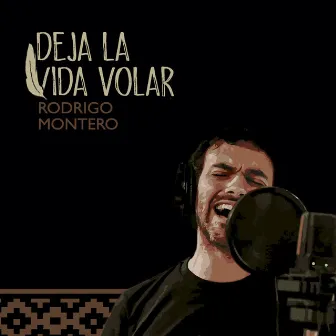 Deja la Vida Volar by Rodrigo Montero