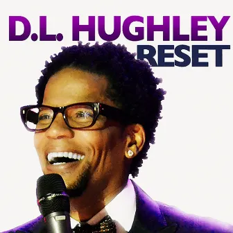 Reset by D.L. Hughley