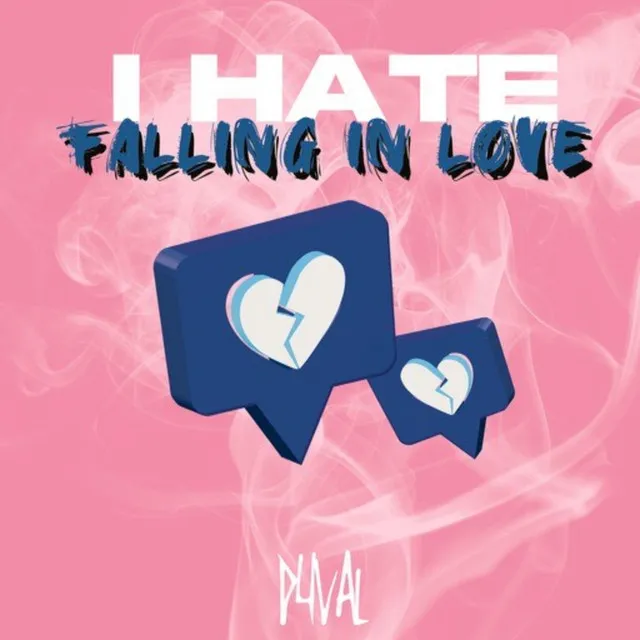 I hate falling in love