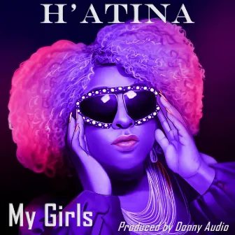 My Girls by H'Atina