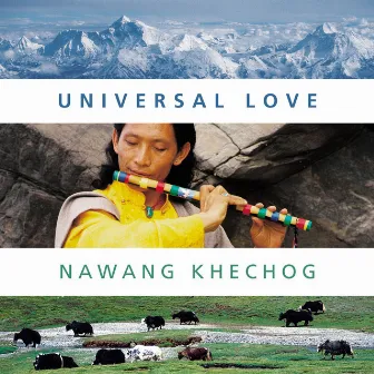 Universal Love by Nawang Khechog